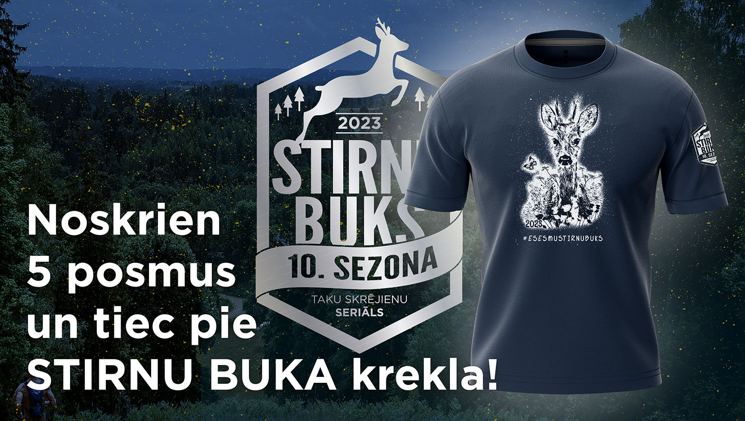 Stirnubuks.lv - Complete five stages of “Stirnu buks” and receive the special anniversary season running shirt